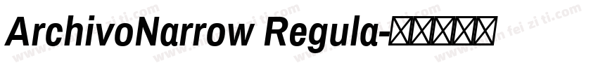 ArchivoNarrow Regula字体转换